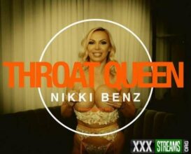 Nikki Benz Throat Queen Part 2 2023 PHUB