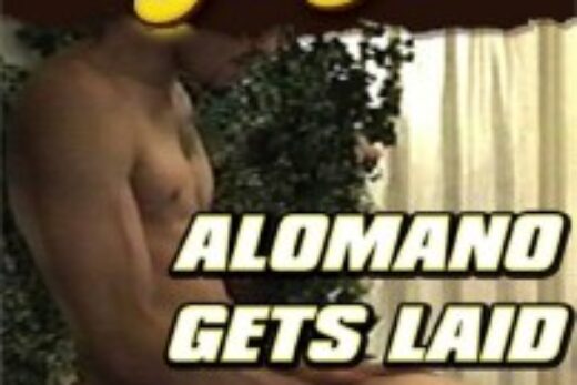 Alomano Gets Laid