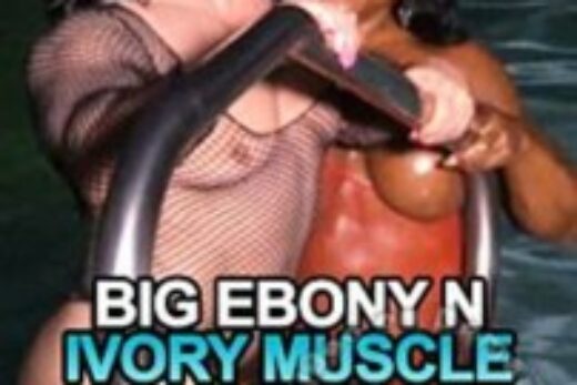 Big Ebony N Ivory Muscle Girlz