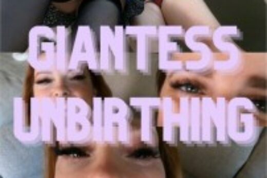 Giantess Unbirthing