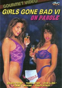 Girls Gone Bad 6 On Parole