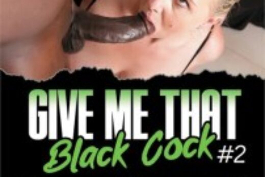 Give Me That Black Cock 2