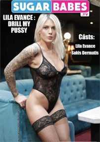 Lila Evance Drill My Pussy