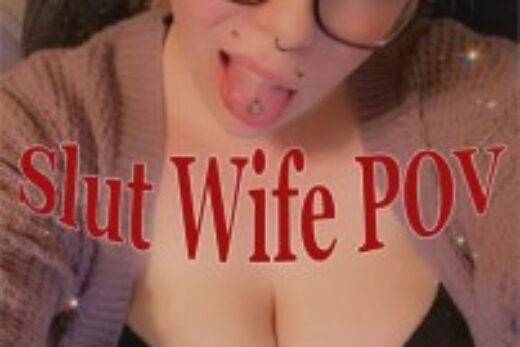 Slut Wife POV